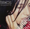 Texas - The Greatest Hits cd musicale di TEXAS