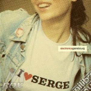 Gainsbourg Serge - I Love Serge: Electronic Again cd musicale di ARTISTI VARI