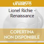 Lionel Richie - Renaissance cd