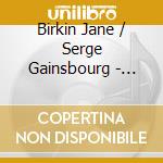 Birkin Jane / Serge Gainsbourg - Jane Birkin - Serge Gainsbourg