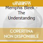 Memphis Bleek - The Understanding cd musicale di MEMPHIS BLEEK