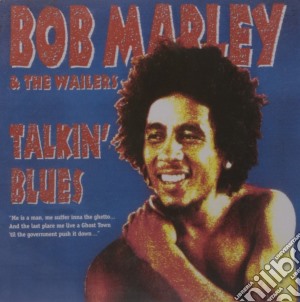 Bob Marley & The Wailers - Talkin' Blues cd musicale di MARLEY B. & THE WAIL