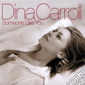 Dina Carroll - Someone Like You cd musicale di Dina Carroll