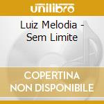 Luiz Melodia - Sem Limite cd musicale di Luiz Melodia