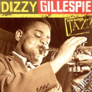 Dizzy Gillespie - Ken Burns Jazz cd musicale di Dizzy Gillespie
