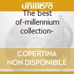 The best of-millennium collection- cd
