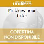 Mr blues pour flirter cd musicale di Sonny Criss