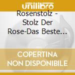 Rosenstolz - Stolz Der Rose-Das Beste (3 Cd) cd