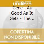 Gene - As Good As It Gets - The Best Of Gene cd musicale di Gene