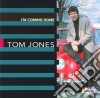 Tom Jones - Im Coming Home cd