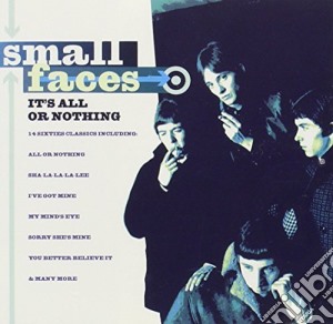 Small Faces - It'S All Or Nothing cd musicale di SMALL FACES