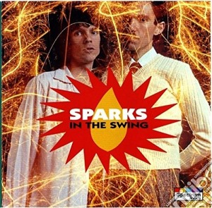 Sparks - in The Swing cd musicale di Sparks