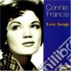 Connie Francis - Love Songs cd musicale di Connie Francis