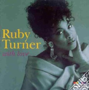 Ruby Turner - With Love cd musicale di Ruby Turner