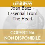 Joan Baez - Essential From The Heart cd