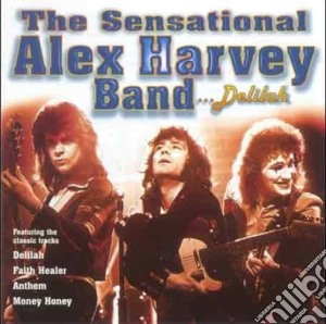 Sensational Alex Harvey Band (The) - Delilah cd musicale di Sensational Alex Harvey Band
