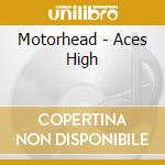 Motorhead - Aces High cd musicale di Motorhead