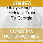 Gladys Knight - Midnight Train To Georgia cd