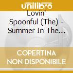 Lovin' Spoonful (The) - Summer In The City cd