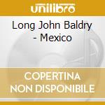 Long John Baldry - Mexico cd