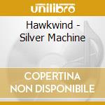 Hawkwind - Silver Machine cd