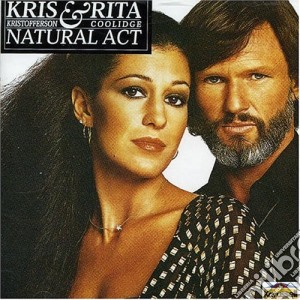 Kris Kristofferson & Rita Coolidge - Natural Act cd musicale di Kristofferson Kris & Rita