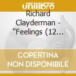Richard Clayderman - 'Feelings (12 Tracks, 1979-81)' cd