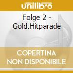 Folge 2 - Gold.Hitparade cd