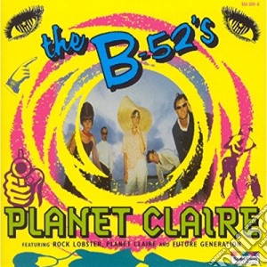 B-52's (The) - Planet Claire cd musicale di B-52'S