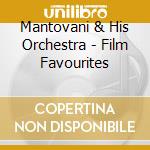 Mantovani & His Orchestra - Film Favourites