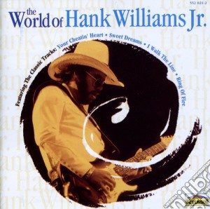 Hank Williams Jr - World Of Hank Williams Jr cd musicale di Hank Williams Jr