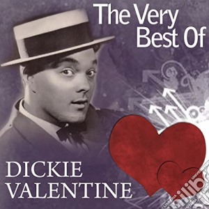 Dickie Valentine - The Very Best Of cd musicale di Dickie Valentine