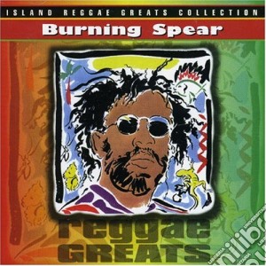 Burning Spear - Reggae Greats cd musicale di BURNING SPEAR