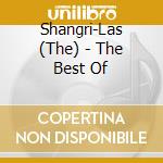 Shangri-Las (The) - The Best Of cd