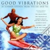 Good Vibrations: 20 Summer Sounds From The 60s And 70s / Various cd