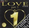No.1 Love Album Part 2 / Various (2 Cd) cd