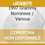 1997 Grammy Nominees / Various cd