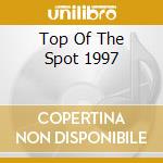 Top Of The Spot 1997 cd