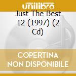 Just The Best 12 (1997) (2 Cd) cd