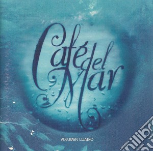 Cafe' Del Mar Volume 4 / Various cd musicale di ARTISTI VARI
