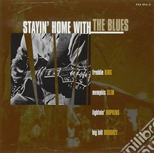 Freddie King - Stayin Home With The Blues cd musicale di Freddie King