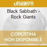 Black Sabbath - Rock Giants cd musicale di Black Sabbath