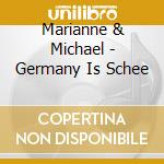 Marianne & Michael - Germany Is Schee cd