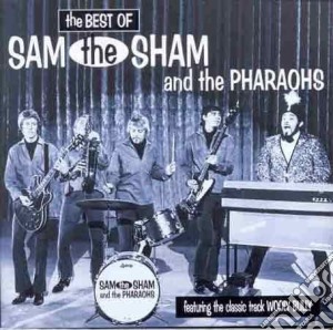 Sam The Sham & The Pharaohs - The Best Of cd musicale di Sam the sam & the pharaohs