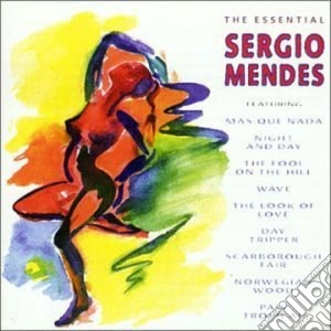 Sergio Mendes - The Essential cd musicale di Sergio Mendes