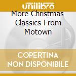 More Christmas Classics From Motown cd