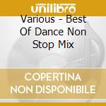 Various - Best Of Dance Non Stop Mix cd