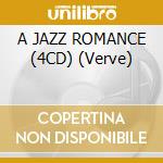 A JAZZ ROMANCE (4CD) (Verve) cd