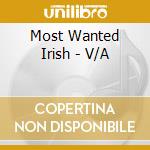 Most Wanted Irish - V/A cd