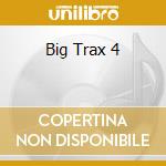 Big Trax 4 cd